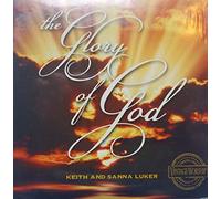 Keith and Sanna Luker - The Glory of God - Vintage Worship Collection