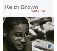 Keith Brown - Sweet & Lovely