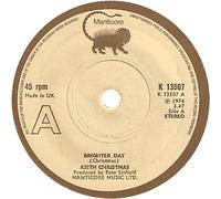 KEITH CHRISTMAS - BRIGHTER DAY 7 INCH (7" VINYL 45) UK MANTICORE 1974