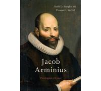 Keith D. Stanglin Thomas H. McCall Jacob Arminius (Tapa blanda)