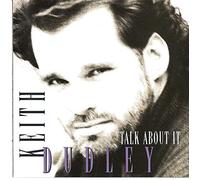 Keith Dudley - Talk About It