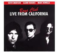 KEITH EMERSON, GLENN HUGHES MARC BONILLA - BOYS CLUB FROM CALIFORNIA)