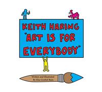 Keith Haring "Art is for everyone"