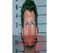 Keith Hunter Jesperson: The Happy Face Serial Killer