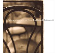 Keith Jarrett - As Long As You're Living Yours