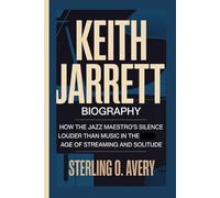 KEITH JARRETT BIOGRAPHY: How the Jazz Maestro’s Silence Spoke Louder Than Music in the Age of Streaming and Solitude