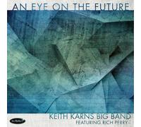 Keith Karns Big Band An Eye On the Future (CD) Album (Importación USA)