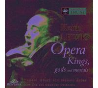 Keith Lewis - Opera Kings, Gods and Mortals