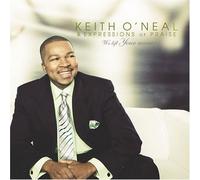 Keith O'Neal & Expression of - We Lift Your Name