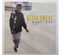 Keith Sweat - I Want Her - Keith Sweat 7" 45