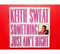 Keith Sweat - Something Just Ain't Right - Keith Sweat 12"