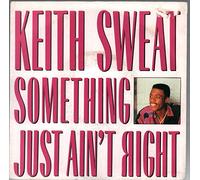 Keith Sweat - Something Just Ain't Right (x2, Product Fact)) [Vinyl Single]