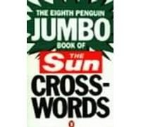 The Eighth Penguin Jumbo Book of The Sun Crosswords