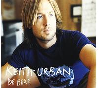 Keith Urban - Be Here