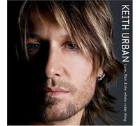 Keith Urban - Love, Pain & the Whole Crazy Thing by Keith Urban Enhanced edition (2006) Audio CD