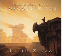Keith Zizza - Memories of a Forgotten Age