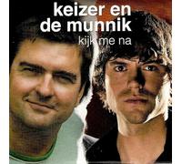 Keizer & De Munnik - Kijk Me Na -3tr-