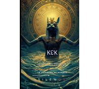KEK: El Silencio Fértil del Origen (EGIPTO)