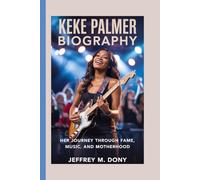 KEKE PALMER BIOGRAPHY: Her Journey Through Fame, Music, and Motherhood