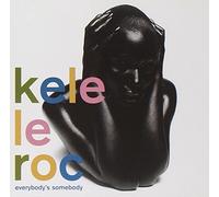 Kele Le Roc - Everybody's Somebody