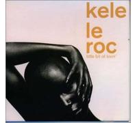 Kele le Roc - Little Bit of Lovin