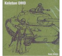 Keleton Dmd - Body Double