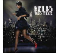 Kelis Was Here by Kelis [Music CD]