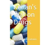 Kellan's War on Drugs (Joey Kellan Series)