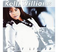Kelli Williams - I Get Lifted