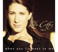 Kellie Coffey - When You Lie Next to Me
