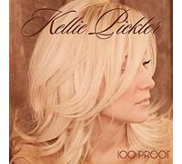 Kellie Pickler - 100 Proof by Kellie Pickler (2012) Audio CD