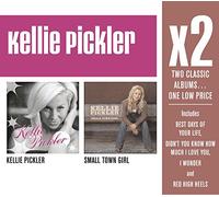 Kellie Pickler - X2: Kellie Pickler / Small Town Girl