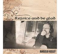 Angelo Kelly – Rejoice and Be Glad – CD – Importación USA – Universal Music Group