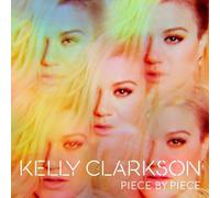 Kelly Clarkson - Piece By Piece