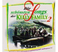 Kelly Family,the - Die schönsten Songs der Kelly Family - Folge 2