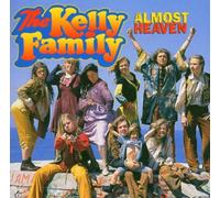 Kelly Family,the - Almost Heaven