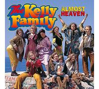 The Kelly Family – Almost Heaven