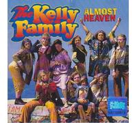 Kelly Family,the - Almost Heaven [Import]