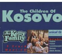 Kelly Family,the - Children of The Kosovo [Import]
