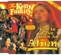 Kelly Family,the - Fell in Love with an Alien [Import]