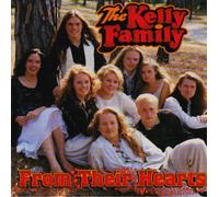 Kelly Family, the - From Their Hearts