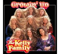 Kelly Family,the - Growin' Up