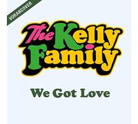 Kelly Family,the - We Got Love