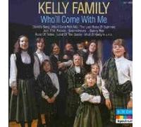 Kelly Family - Who Will Come with [Import]