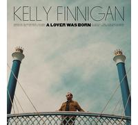 Kelly Finnigan - A Lover Was Born [Vinilo]