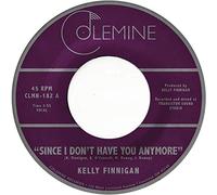 Kelly Finnigan - Since I Don't Have You Anymore [VINYL] [Vinilo]