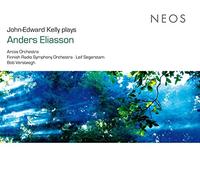 Kelly & Je & Arcos Orch & Finnish Rso & Leif Seger - John-Edward Kelly plays Anders Eliasson