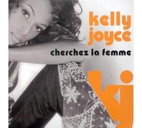 Kelly Joyce - Cherchez La Femme