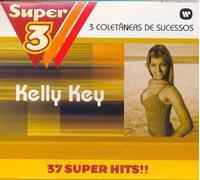 Kelly Key - Super 3: Tres Vezes Mais Music