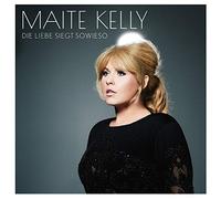 Kelly, Maite - Die Liebe Siegt Sowieso
